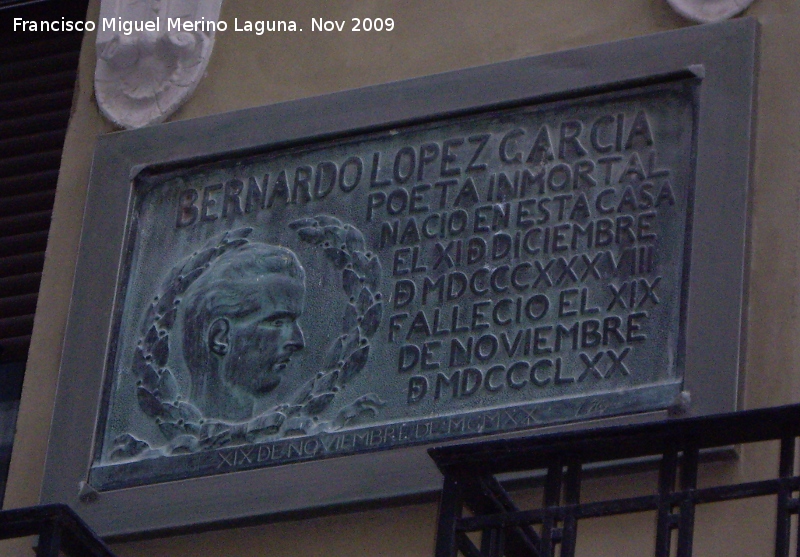 Casa de Bernardo Lpez - Casa de Bernardo Lpez. Placa a Bernardo Lpez