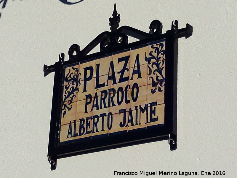 Plaza Párroco Alberto Jaime - Plaza Párroco Alberto Jaime. Placa