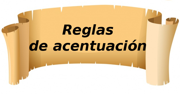 Reglas de acentuación.