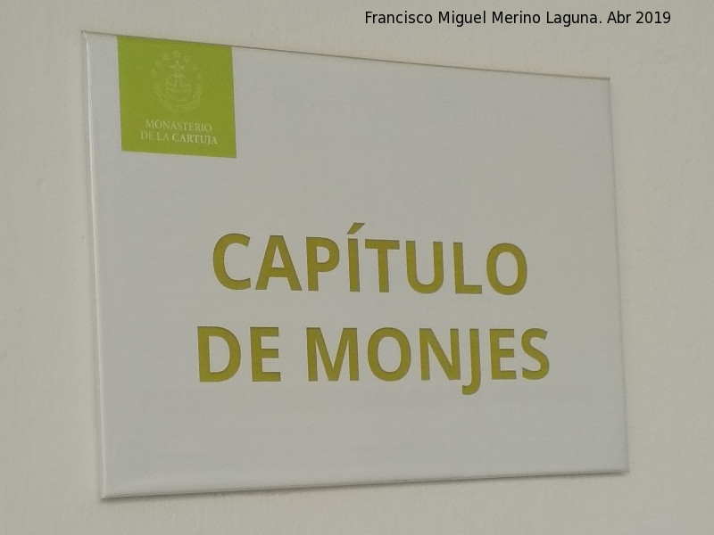 Monasterio de la Cartuja. Capítulo de Monjes - Monasterio de la Cartuja. Capítulo de Monjes. Placa
