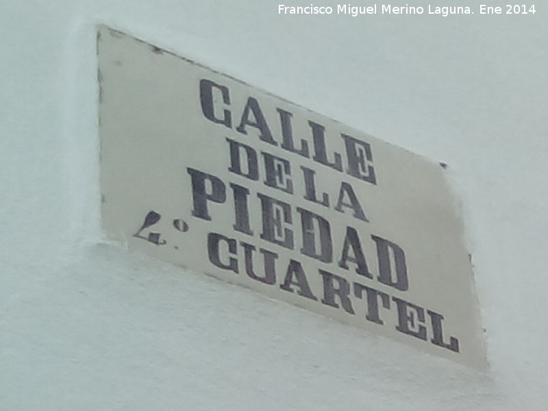 Calle de la Piedad 4º Cuartel - Calle de la Piedad 4º Cuartel. Placa